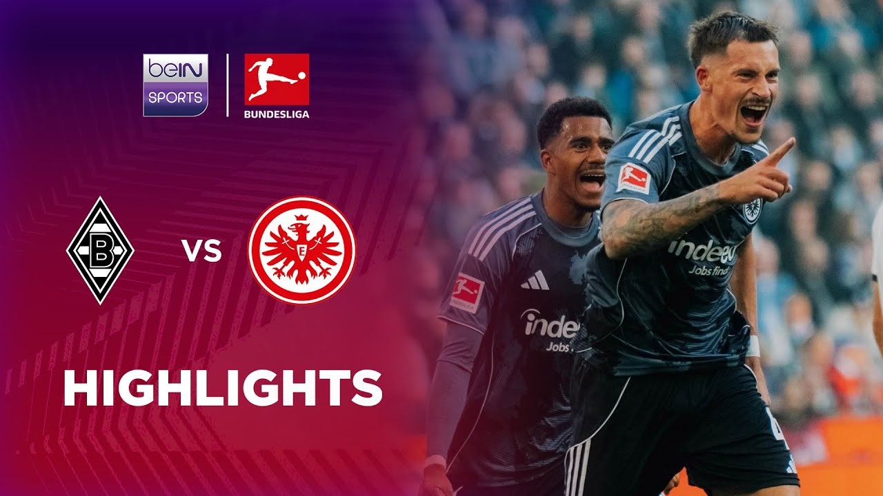 #ไฮไลท์ฟุตบอล [ มึนเช่นกลัดบัค 4 - 6 ไอน์ทรัค แฟร้งค์เฟิร์ต ] บุนเดสลีก้า เยอรมัน 2025/28.9.68