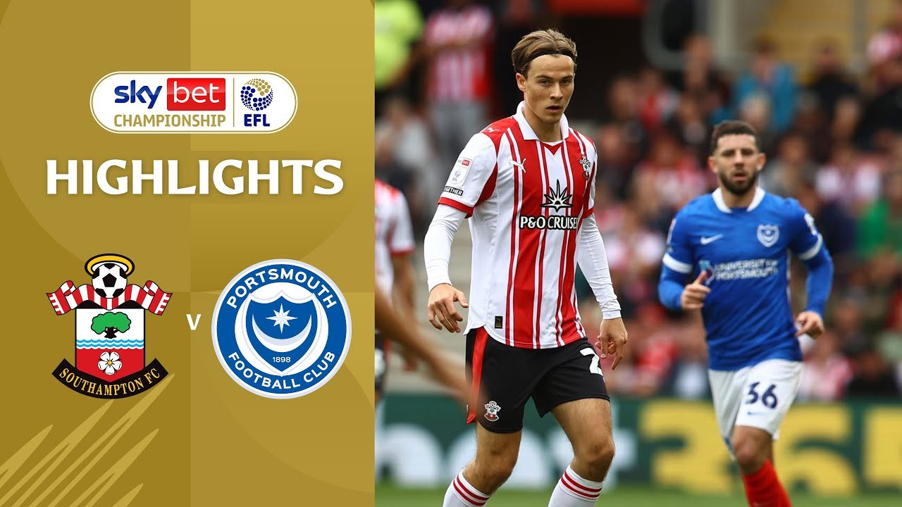 #ไฮไลท์ฟุตบอล [ เซาแธมป์ตัน 0 - 0 พอร์ทสมัธ ] เดอะแชมเปี้ยนส์ชิพ อังกฤษ 2025/15.9.68
